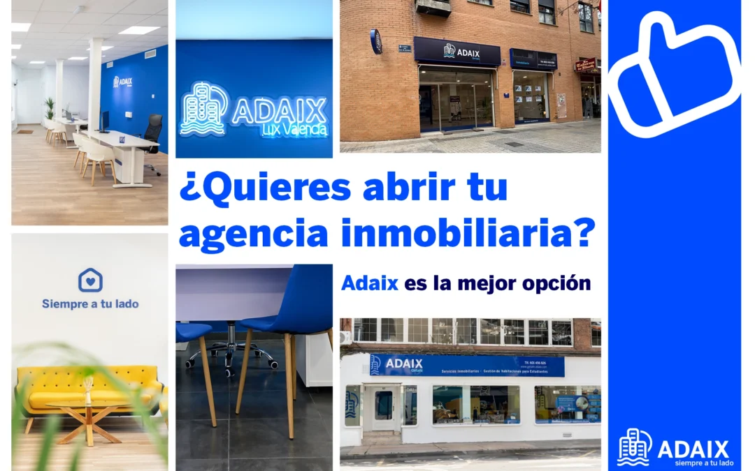 Como abrir una inmobiliaria en condiciones con Adaix