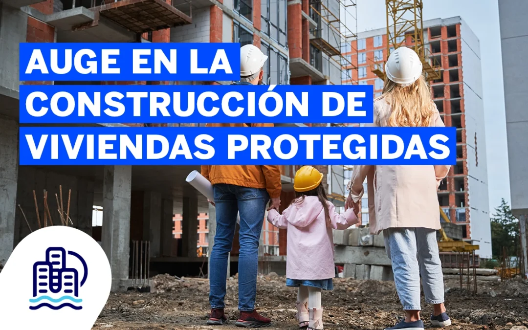 Auge en la construcción de viviendas protegidas en España