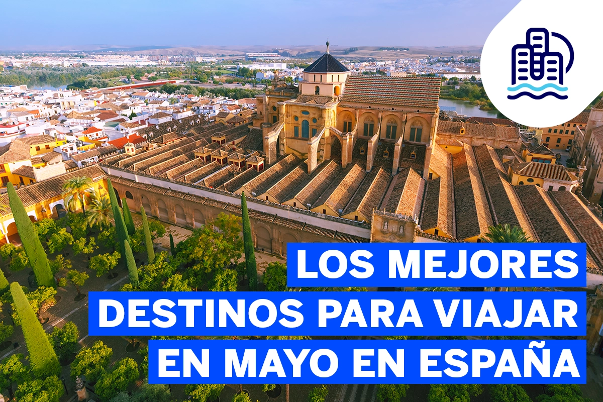 Los mejores destinos para viajar en mayo