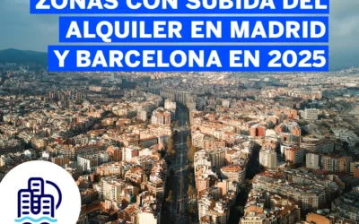 Zonas con subida del alquiler en Madrid y Barcelona en 2025