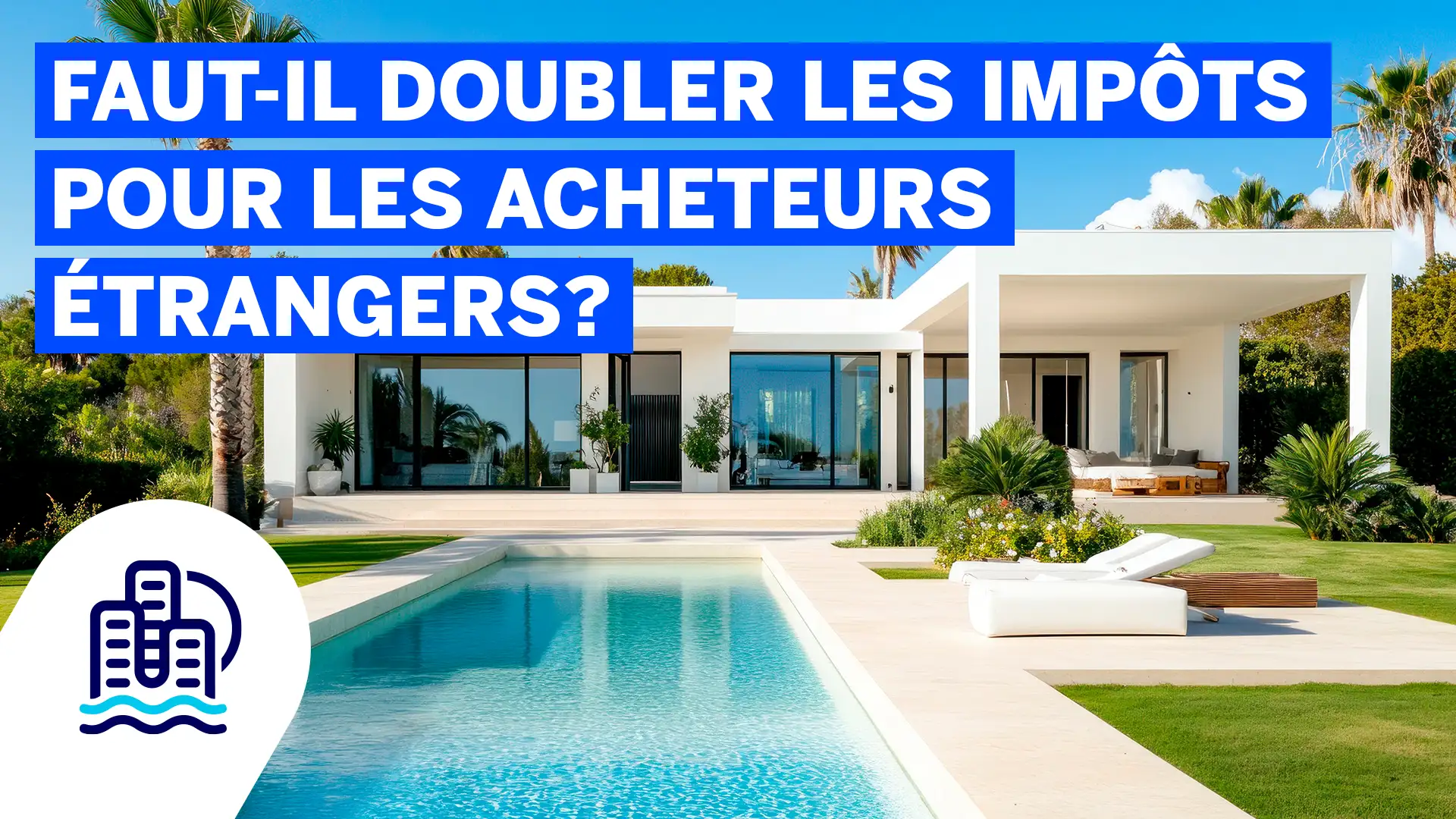 Faut-il doubler les impots pour les acheteurs etrangers?