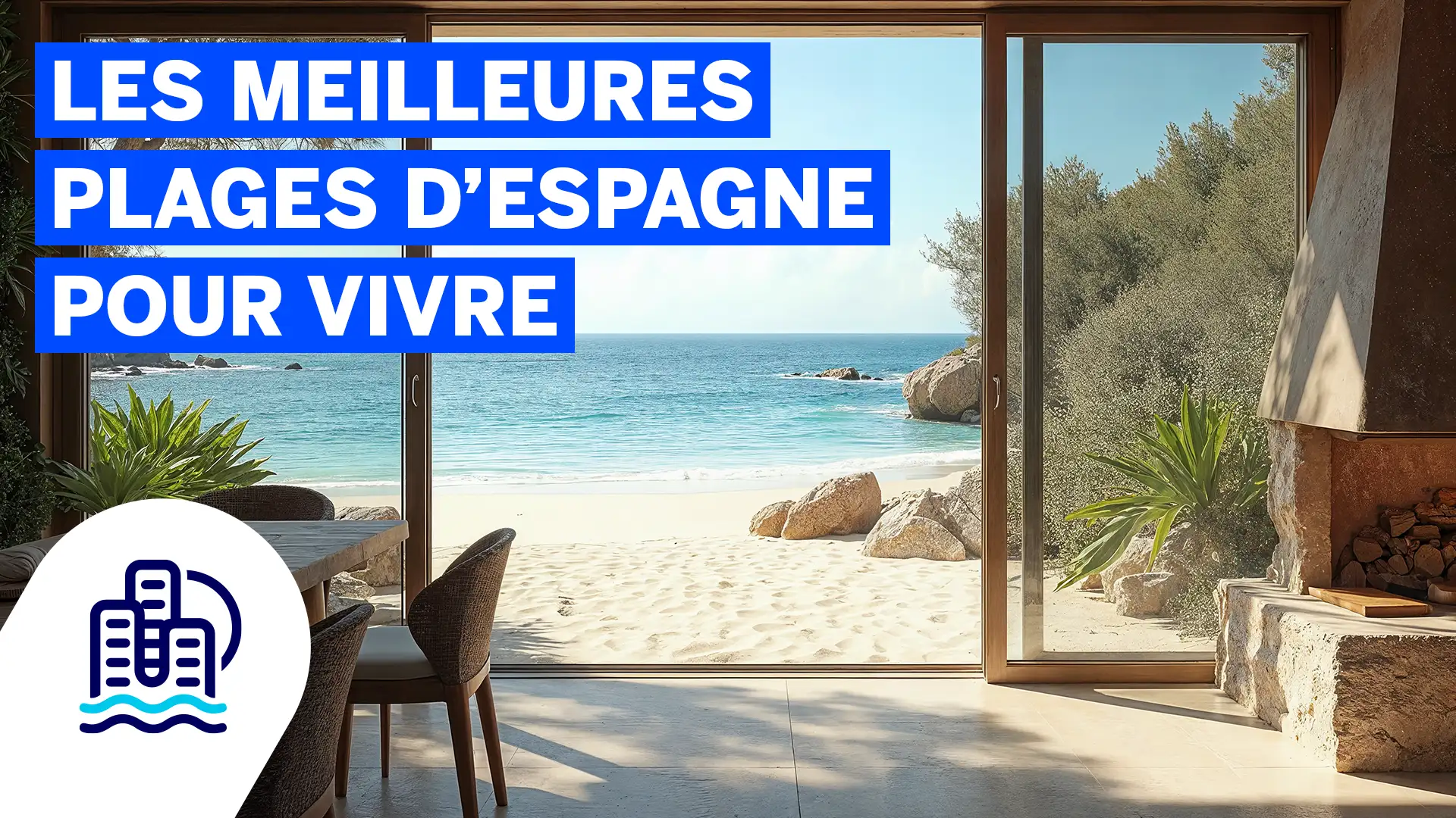 Les meilleures plages d’Espagne pour vivre