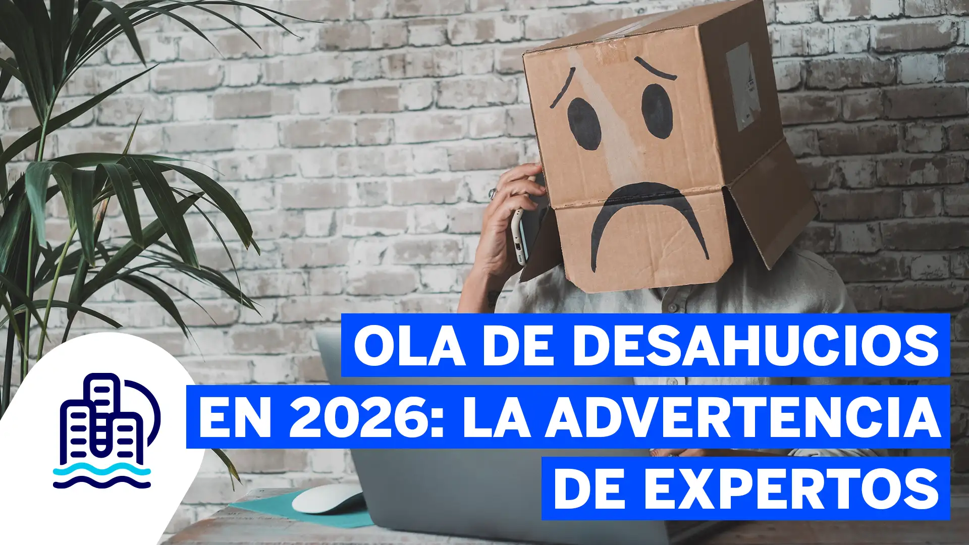 Ola de desahucios en 2026 La advertencia de expertos