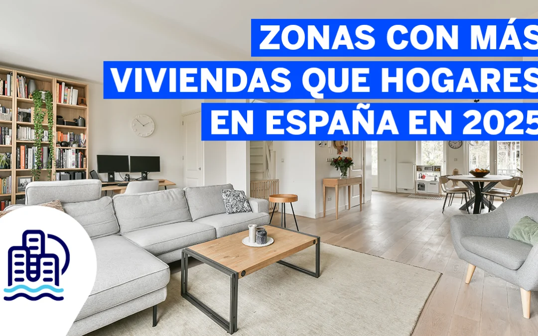 Zonas con más viviendas que hogares en España en 2025