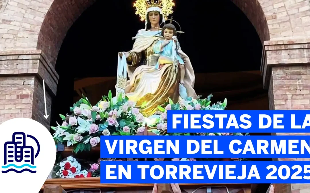 Fiestas de la Virgen del Carmen en Torrevieja 2025: tradición marinera y comunidad
