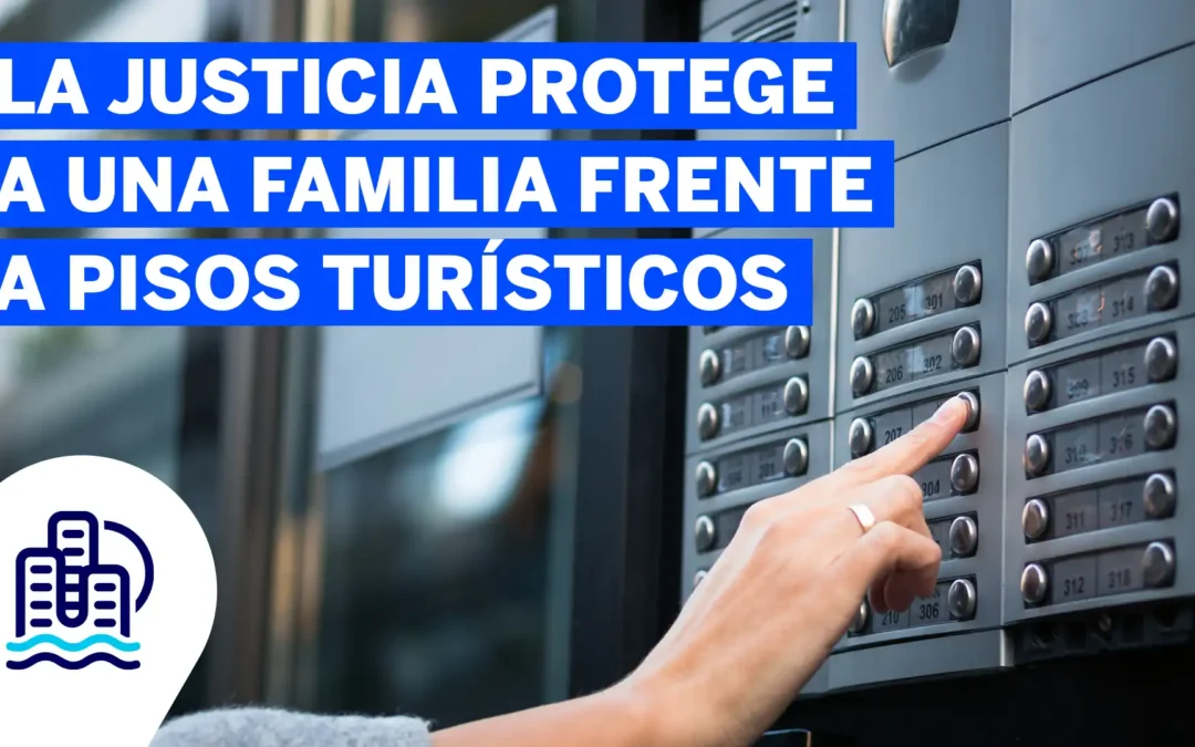 La justicia protege una familia frente a pisos turísticos