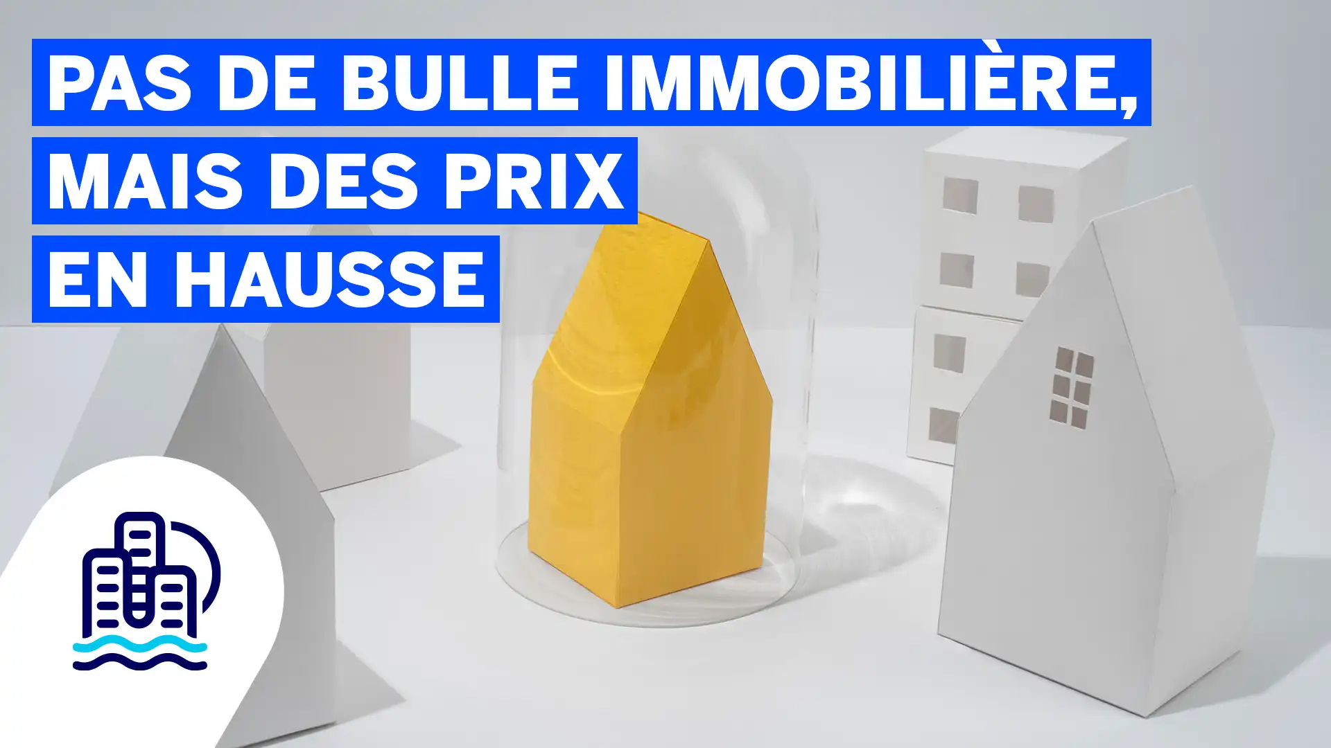 Pas de bulle immobilière, mais des prix en hausse: est-ce le bon moment pour acheter?