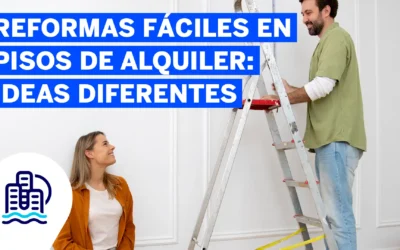 Reformas fáciles en pisos de alquiler: ideas que marcan la diferencia