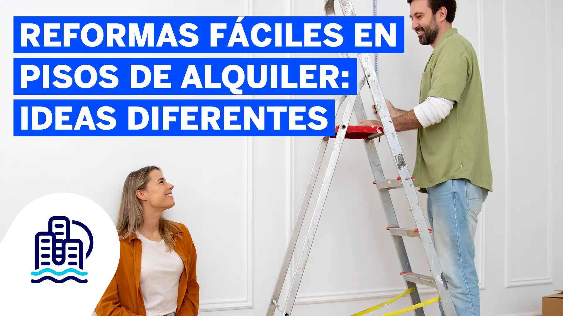 Reformas faciles en pisos de alquiler- ideas que marcan la diferencia