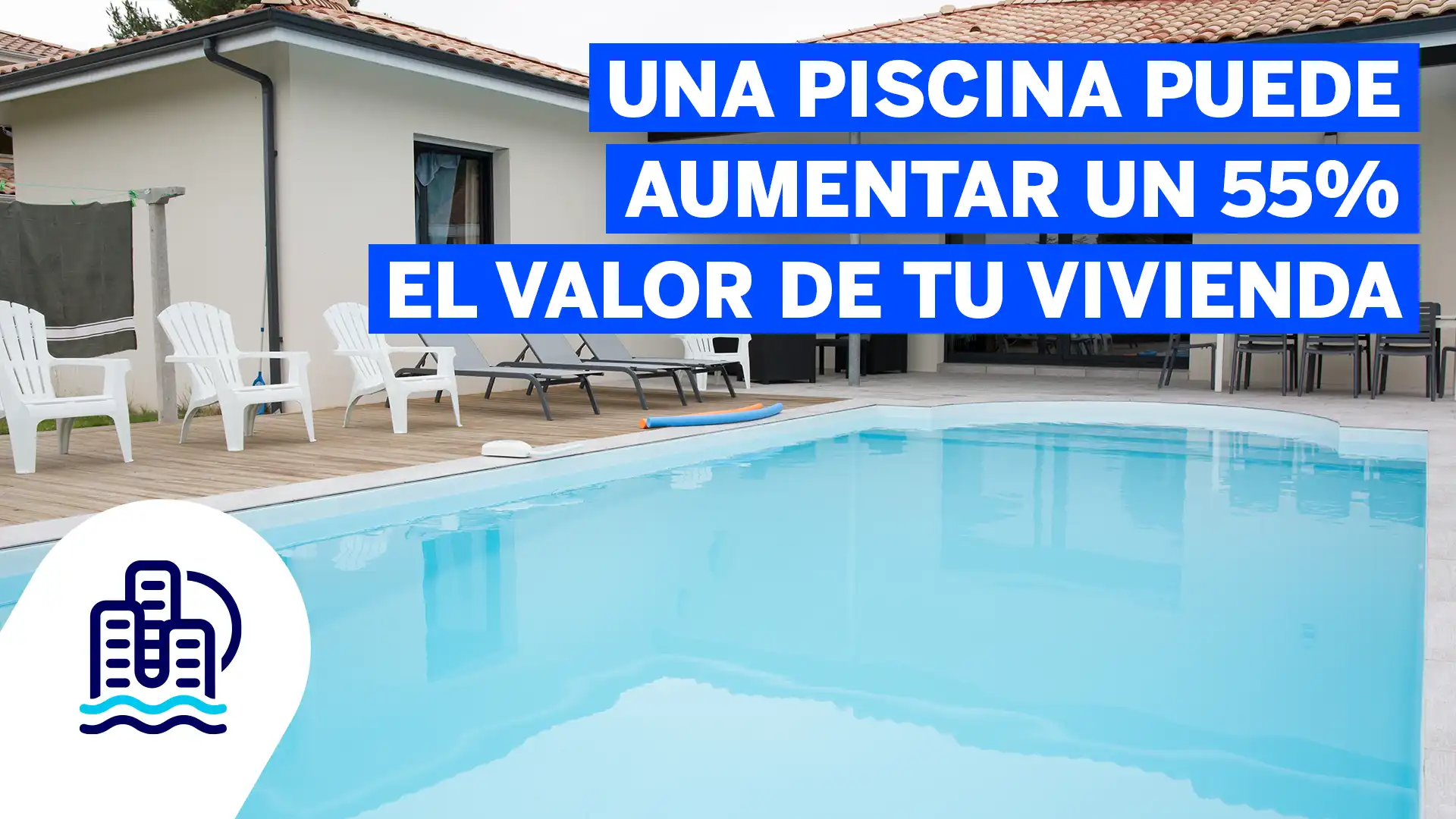 Una piscina puede aumentar el valor de tu vivienda