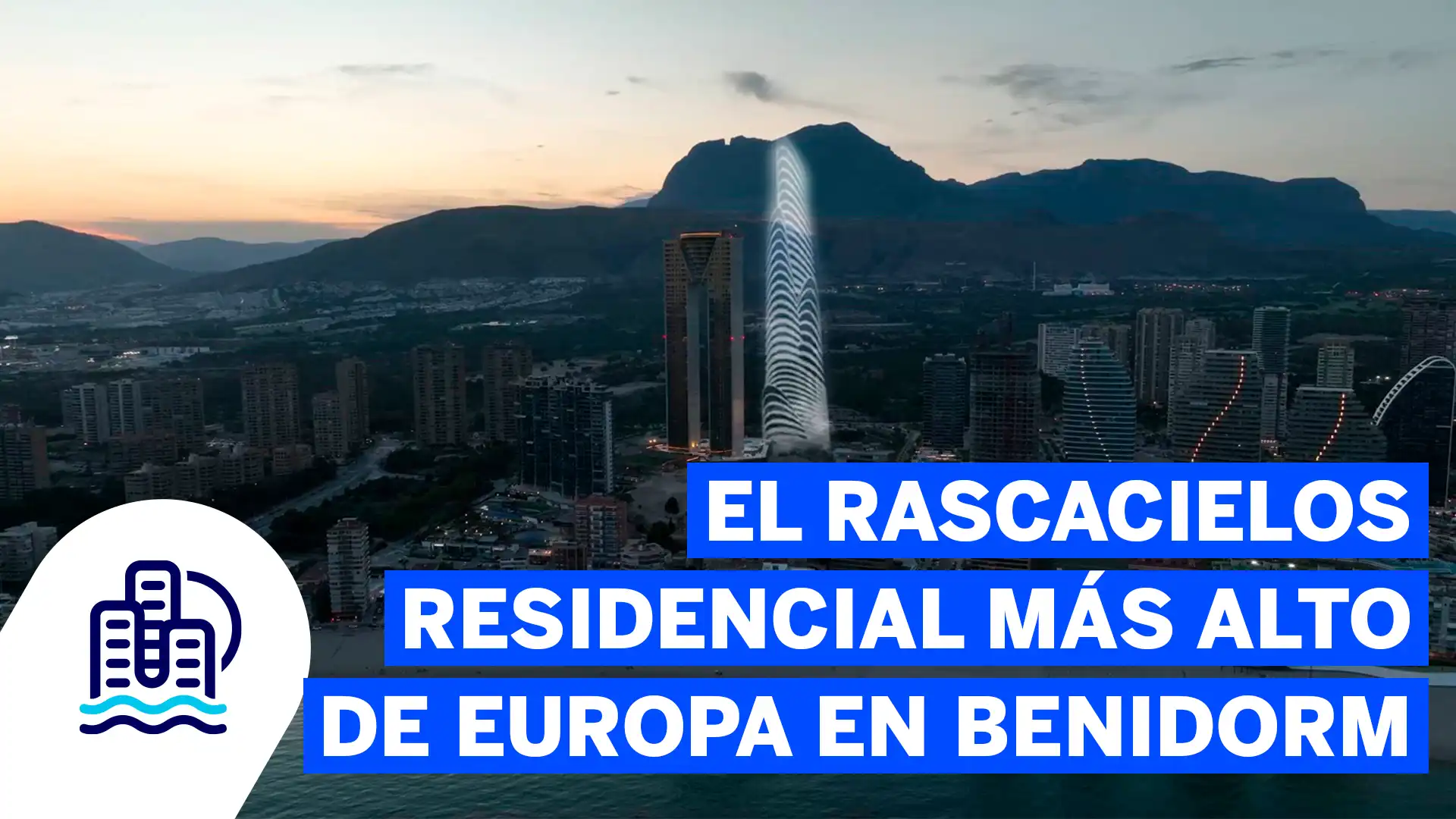 El rascacielos residencial más alto de Europa en Benidorm