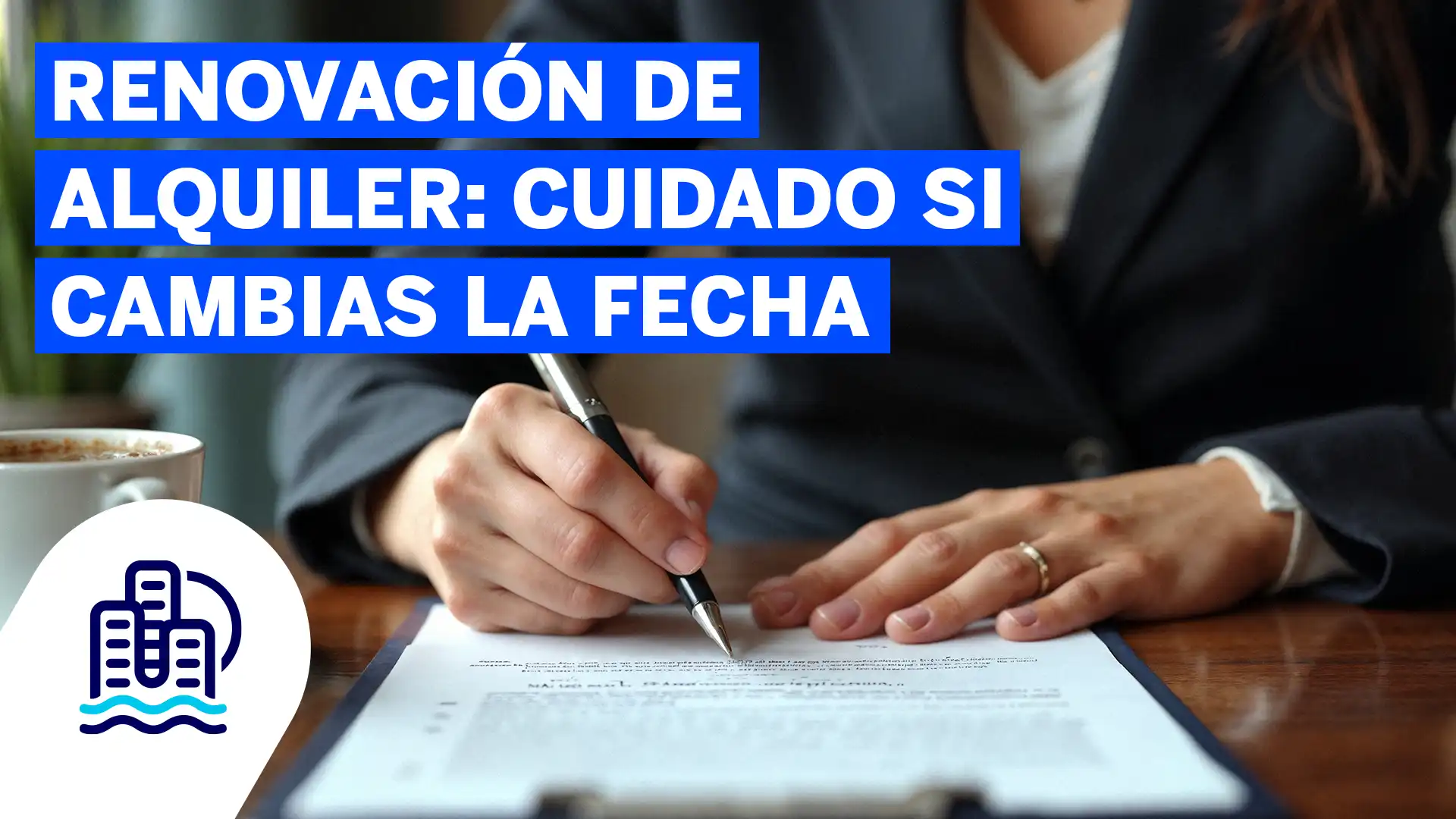 Renovación de alquiler cuidado si cambias la fecha